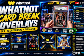 design custom whatnot card break overlays and obs scoreboards
