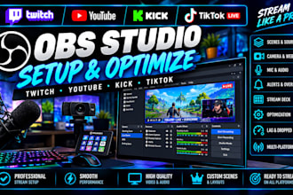 setup and optimize obs studio for twitch, youtube, kick and tiktok