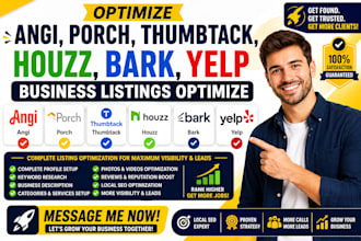 create optimize angi porch thumbtack houzz bark yelp business listings optimize