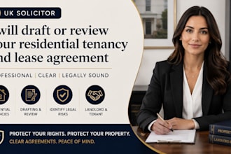 draft or review your residential tenancy and lease agreement as a UK solicitor