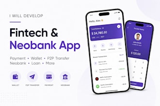 develop a fintech, neobank, payment, wallet, p2p app