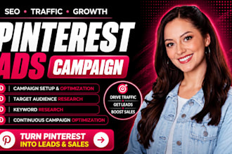 setup and manage pinterest ads campaigns that drive leads and sales