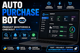 build an auto purchase bot for product monitoring and checkout automation