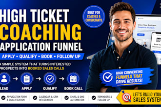 build a high ticket coaching application funnel that books qualified calls