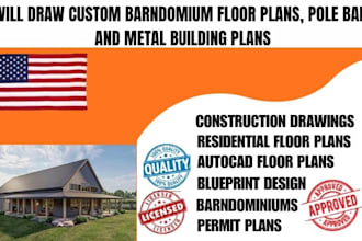 draw custom barndomium floor plans, pole barn and metal building plans