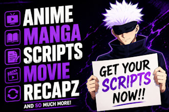 write engaging anime recap scripts for your youtube channel
