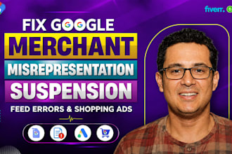fix google merchant misrepresentation, suspension, feed errors and shopping ads