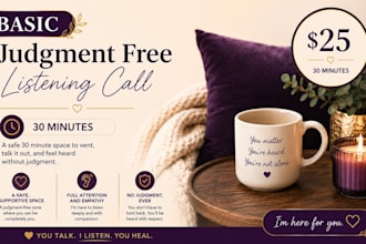 provide a safe space to vent, talk, and gain clarity