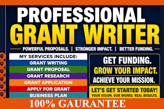 be your grant writer for your grant research and grant application