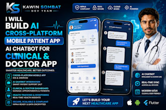build ai cross platform mobile patient app, ai chabot for clinical doctor app