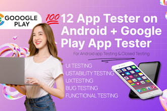 provide 12 tester for google play store closed tester android app testing