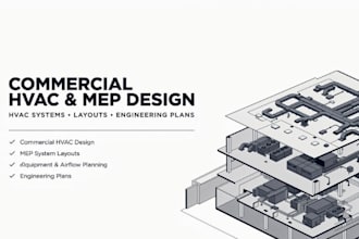 design commercial hvac and mep systems, layouts and engineering plans