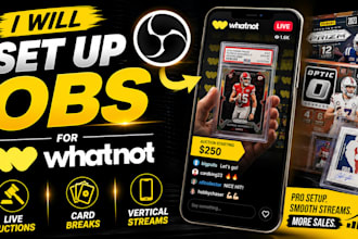 setup obs for whatnot vertical streams, auctions and card breaks