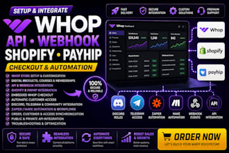 do whop store setup, API, webhook, shopify payhip and checkout integration esty