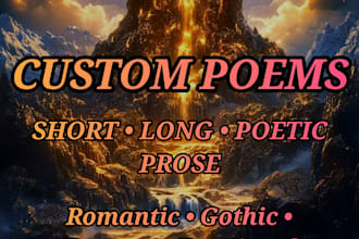 write custom short and long poems and poetic prose