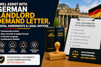 assist with german landlord demand letters, rental agreements, and legal notices