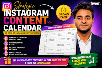 create a 30 day instagram content calendar and strategy for your business
