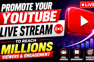 promote your youtube live stream to reach millions viewers and engagement