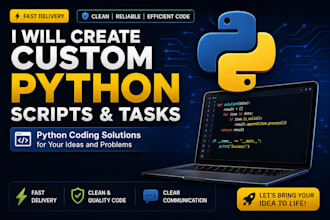 do python coding and create custom python scripts and tasks