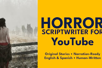 write original horror youtube scripts for your channel