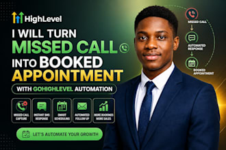 turn missed calls into booked appointments using gohighlevel