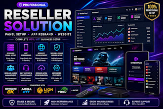 setup reseller panel, app rebrand, website, strong 8k, mega ott, lion ott, trex