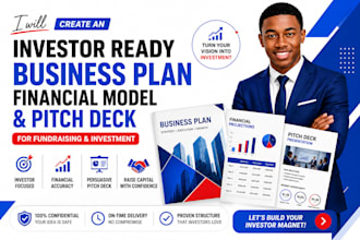 create investor ready business plan financial model and pitch deck fundraising