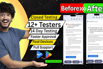 provide 12 testers for google play closed testing for 14 days