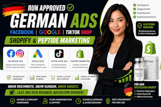 run approved german facebook google ads shopify tiktok shop peptide marketing