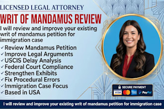 review and improve your existing writ of mandamus petition for immigration case