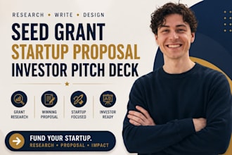 research seed grant write startup proposal design investor seed pitch deck