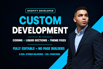 do custom shopify development, coding and theme customization