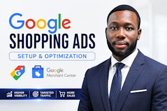 set up and optimize google shopping ads and merchant center