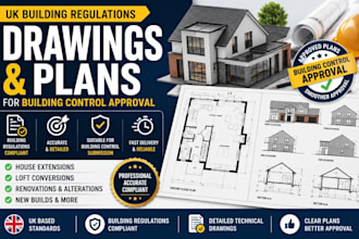 create uk building regulations drawings, plans and building control approval