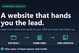 design a wordpress website that captures leads into your CRM
