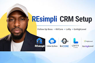setup resimpli follow up boss kvcore gohighlevel automation