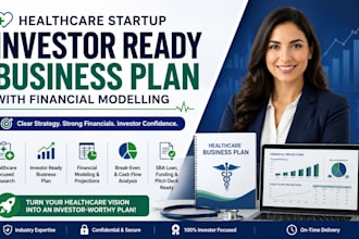 healthcare startup investor ready business plan with financial modelling