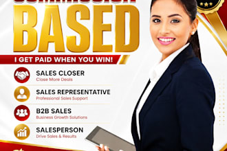 be your commission based sales closer