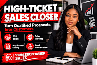be commission based sales closer b2b sales highticket sales representative