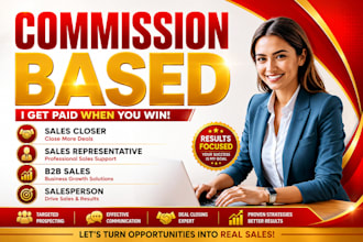 provide commission based sales and high ticket closing