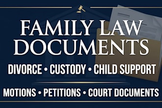 do family law documents for divorce, child custody motions and pleadings