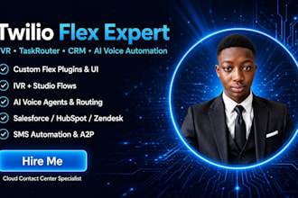 build twilio flex ivr, taskrouter, sms and ai voice call automation