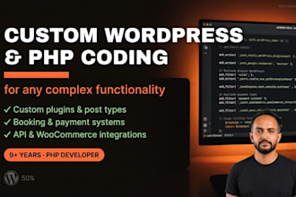 do custom wordpress and php coding for any complex functionality