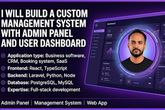 build custom management system, crm with admin panel and user dashboard