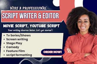 write, edit youtube script writing, drama, comedy, stageplay ,short story