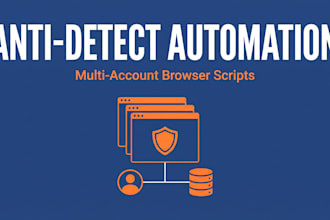 develop anti detect browser automation scripts for multi account management