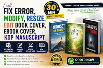 fix error, modify, resize, edit book cover, ebook cover,KDP manuscript 30 min