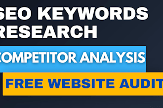 do SEO keyword research , competitor analysis, website audit