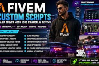 create custom fivem scripts, gta rp server mods, jobs, and gameplay systems
