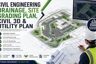 do civil engineering drainage, site grading plan, civil 3d and utility plan